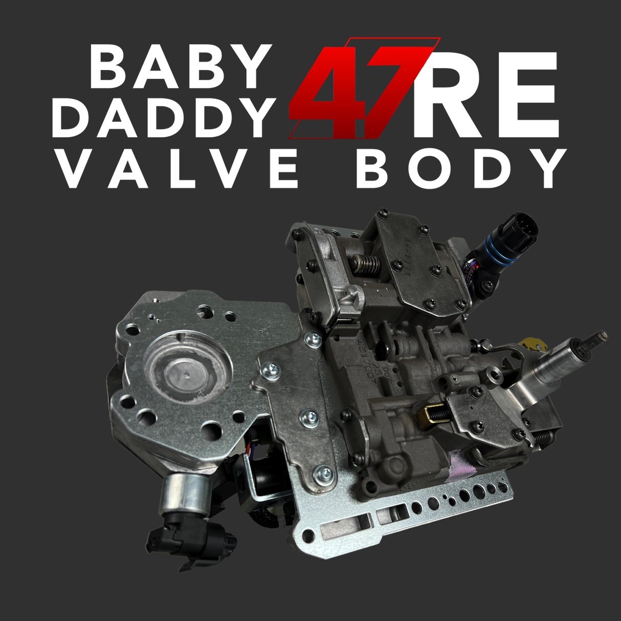 1996-2002 47RE High Performance Valve Body "Aka Baby Daddy"