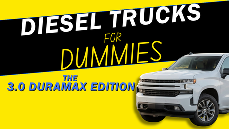 Diesel Trucks for Dummies: The 3.0 Duramax Edition_Main Image