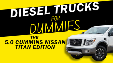 Diesel Trucks for Dummies: The 5.0 Cummins Nissan Titan_Main Image