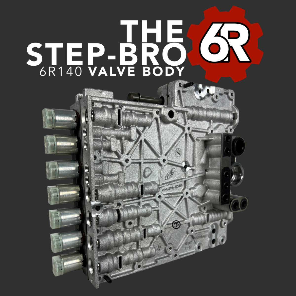 Ford 6R140 Modified OEM Valve Body 2011-2016 "aka The Step Bro "